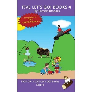 Five Let's GO! Books 4 - (Dog on a Log Let's Go! Book Collection) by Pamela Brookes - 1 of 1