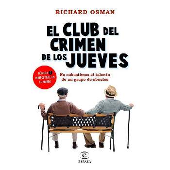 El Club del Crimen de Los Jueves - by  Richard Osman (Paperback)