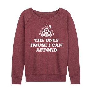 Women's - Instant Message - Can Only Afford Gingerbread House Lightweight French Terry Wide Neck Long Sleeve Graphic Shirt - 1 of 4