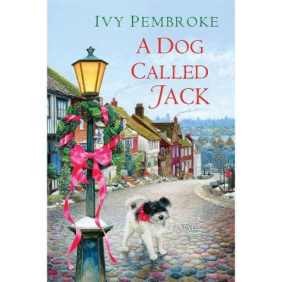 A Dog Called Jack - by  Ivy Pembroke (Paperback)