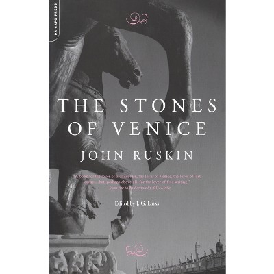 The Stones of Venice - 2nd Edition by  John Ruskin (Paperback)