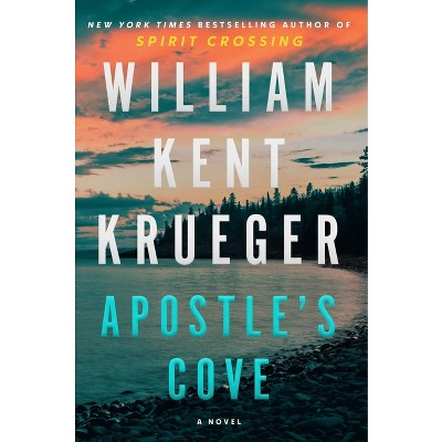 Apostle's Cove - (Cork O'Connor Mystery) by  William Kent Krueger (Hardcover)
