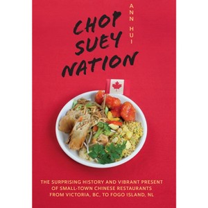 Chop Suey Nation - by  Ann Hui (Paperback) - 1 of 1