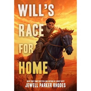 Will's Race for Home - by  Jewell Parker Rhodes (Hardcover) - 1 of 1