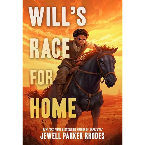 Will's Race for Home - by  Jewell Parker Rhodes (Hardcover) - image 1 of 1