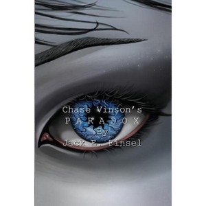 Chase Vinson's Paradox - by  Jack E Finsel (Paperback) - 1 of 1