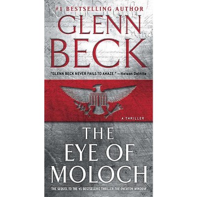 The Eye of Moloch - by  Glenn Beck (Paperback)