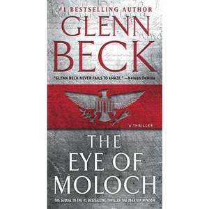 The Eye of Moloch - by  Glenn Beck (Paperback) - 1 of 1