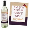 Big Dot of Happiness Friends Thanksgiving Feast - Friendsgiving Party Decorations for Women and Men - Wine Bottle Label Stickers - Set of 4 - 3 of 4