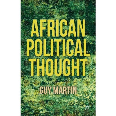 African Political Thought - by  G Martin (Hardcover)
