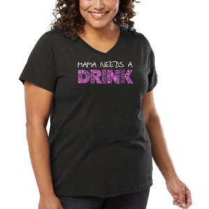 LA Pop Art Women's Word Art V-Neck - Mama Needs a Drink - 1 of 4