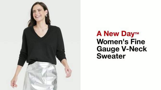 Women's Fine Gauge V-Neck Sweater - A New Day™, 2 of 11, play video