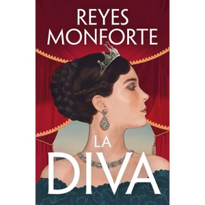 La Diva / Diva - by  Reyes Monforte (Hardcover) - 1 of 1