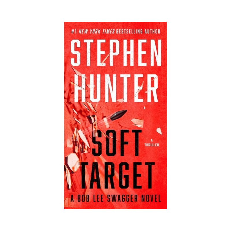 Soft Target - by  Stephen Hunter (Paperback), 1 of 2