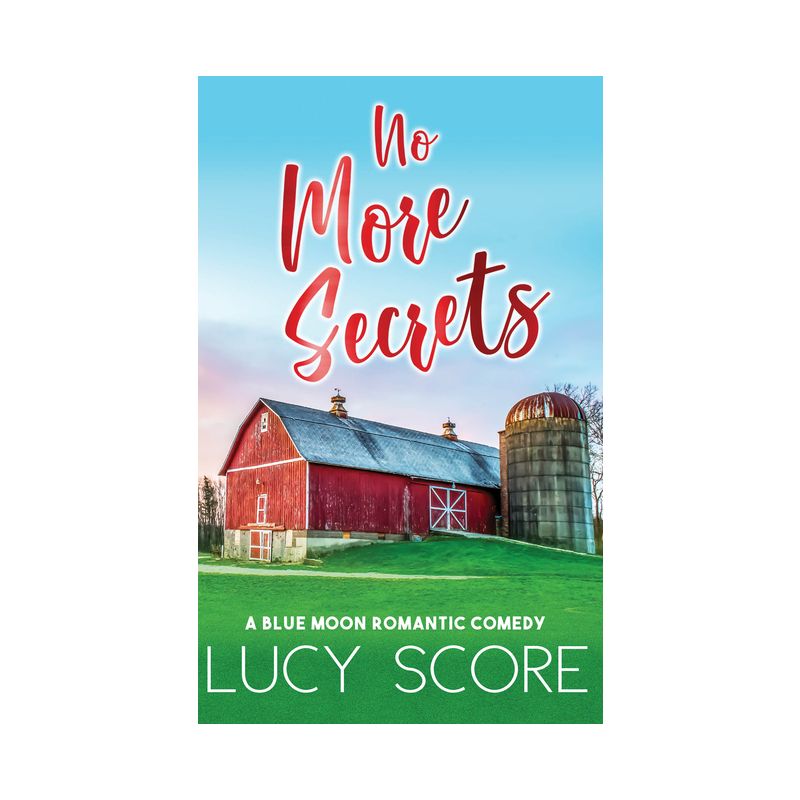 No More Secrets - (Blue Moon) by  Lucy Score (Paperback), 1 of 2