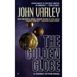The Golden Globe - (Eight Worlds) by  John Varley (Paperback) - 1 of 1