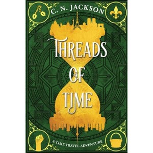 Threads of Time - by  C N Jackson & Christy Nicholas (Paperback) - 1 of 1