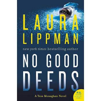 No Good Deeds - (Tess Monaghan Novel) by  Laura Lippman (Paperback)