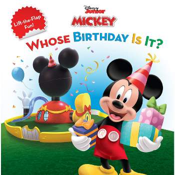 Mickey Mouse Clubhouse: Whose Birthday Is It? - by  Disney Books (Paperback)