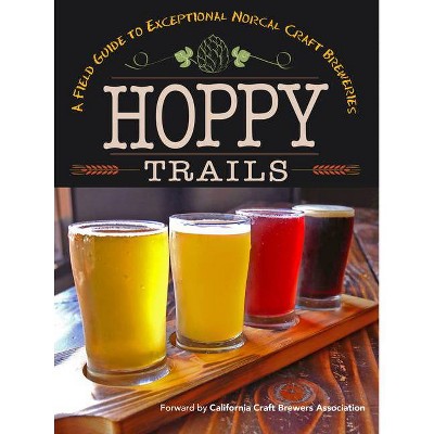 Hoppy Trails - by  Yellow Pear Press (Paperback)