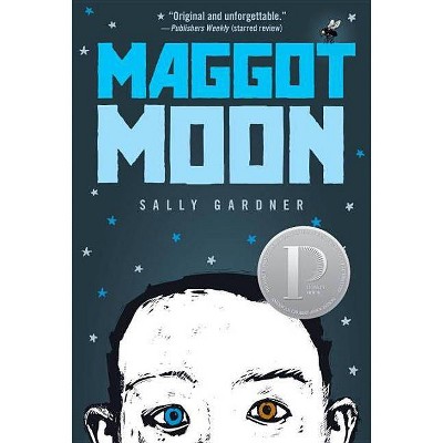 Maggot Moon - by  Sally Gardner (Paperback)