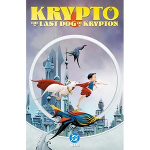 Krypto: The Last Dog of Krypton - by  Ryan North (Paperback) - 1 of 1