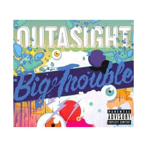 Outasight Big Trouble Explicit Lyrics Cd Target