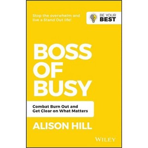 Boss of Busy - (Be Your Best) 2nd Edition by  Alison Hill (Paperback) - 1 of 1