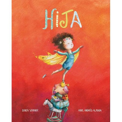 Hija (Little One) - (Amor de Familia) by  Ariel Andrés Almada (Hardcover)