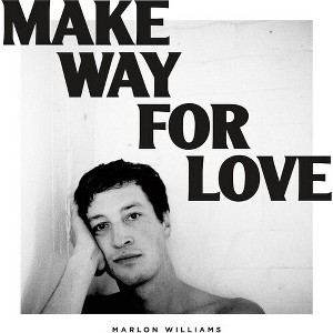 Marlon Williams - Make Way for Love - 5 Year Anniversary Edition (Colored Vinyl Blue Anniversary Edition) - 1 of 1