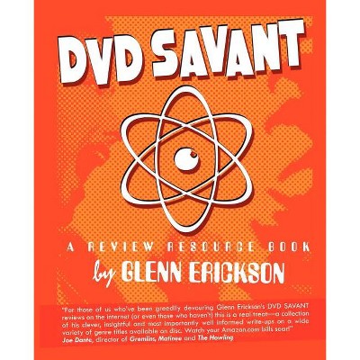 DVD Savant - by  Glenn Erickson (Paperback)