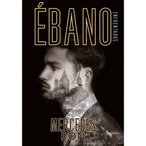 Ébano / Ebony - (Enfrentados) by  Mercedes Ron (Paperback) - 1 of 1