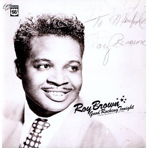 Roy Brown - Good Rocking Tonight: 1947-1954 (Vinyl) - 1 of 1
