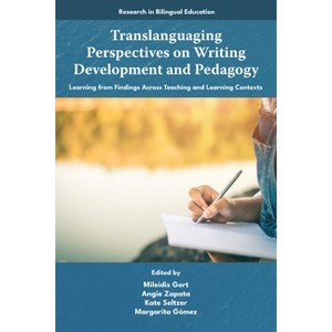 Translanguaging Perspectives on Writing Development and Pedagogy - (Research in Bilingual Education) (Hardcover) - 1 of 1