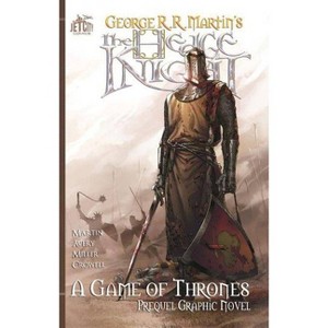 The Hedge Knight - (Game of Thrones) by  George R R Martin & Ben Avery (Paperback) - 1 of 1