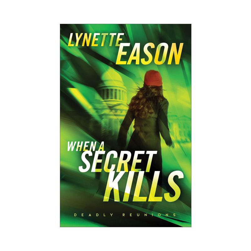 When a Secret Kills - (Deadly Reunions) by  Lynette Eason (Paperback), 1 of 2