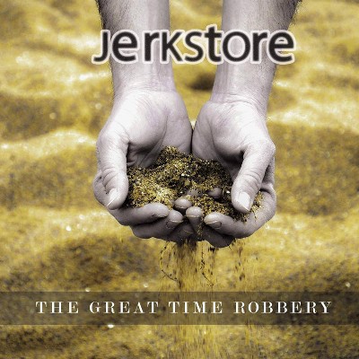 Jerkstore - Great time robbery (CD)