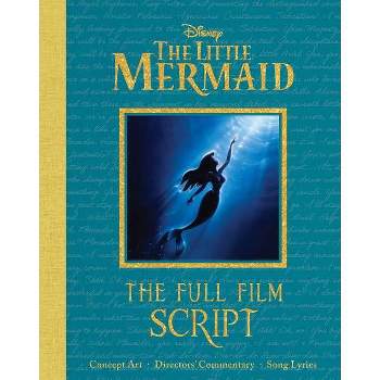 Disney: The Little Mermaid - (Disney Scripted Classics) by  Editors of Canterbury Classics (Hardcover)