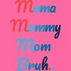 Women's Design By Humans Mother's Day Mama Mommy Mom Bruh By prsfashion Racerback Tank Top - 2 of 2