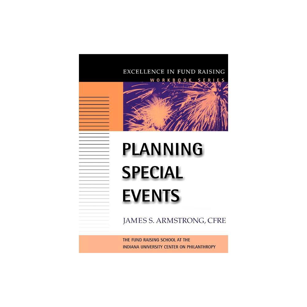 Planning Special Events - (J-B Fund Raising School) by James S Armstrong (Paperback)