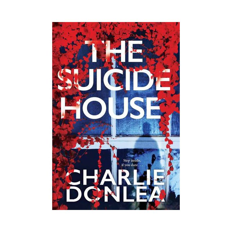 The Suicide House - (A Rory Moore/Lane Phillips Novel) by Charlie Donlea (Paperback), 1 of 2