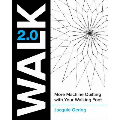 Walk 2.0 - by  Jacquie Gering (Paperback)