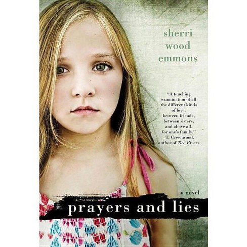 Prayers And Lies - By Sherri Wood Emmons (paperback) : Target