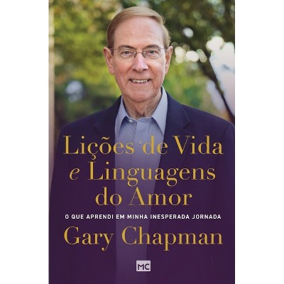 Lições de vida e linguagens do amor - by  Gary Chapman (Paperback)