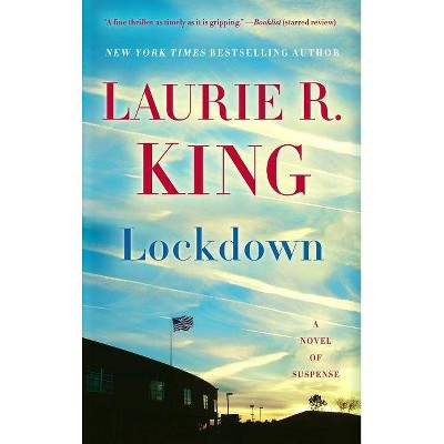 Lockdown - by  Laurie R King (Paperback)