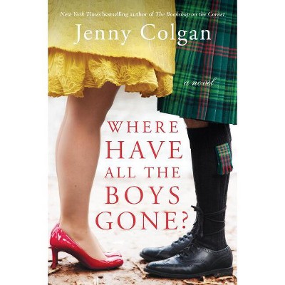 Where Have All the Boys Gone? - by  Jenny Colgan (Paperback)