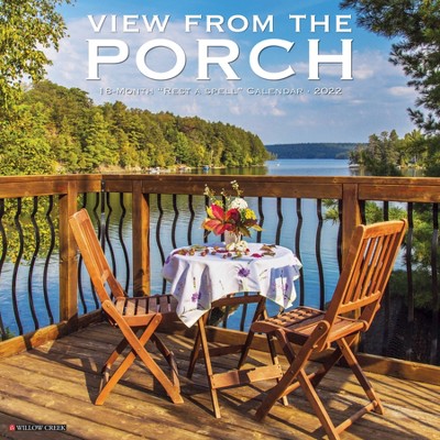 2022 Wall Calendar Porch View - Willow Creek Press