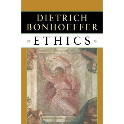 Ethics - by  Dietrich Bonhoeffer (Paperback)