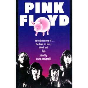 Pink Floyd - by  Bruno MacDonald (Paperback) - 1 of 1