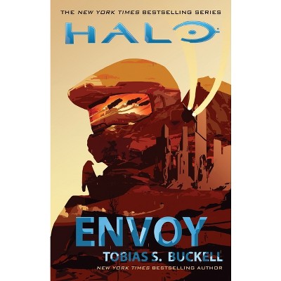 Halo: Envoy - by  Tobias S Buckell (Paperback)